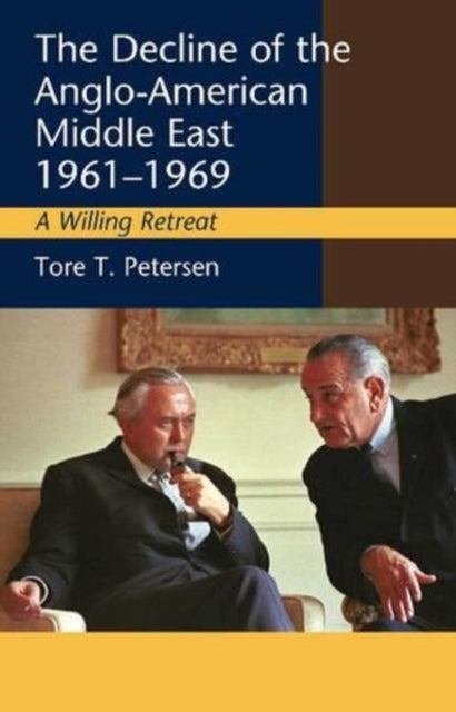 Decline of the Anglo-American Middle East,