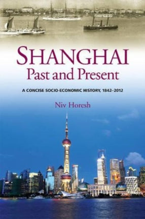 Shanghai, Past and Present: A Concise