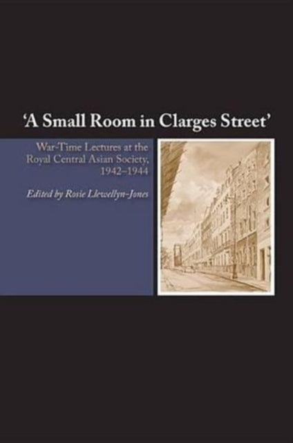 A Small Room in Clarges Street: War-Time Lectures