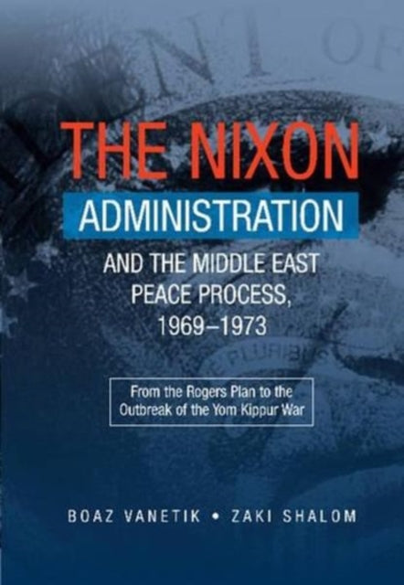 The Nixon Administration and the Middle East
