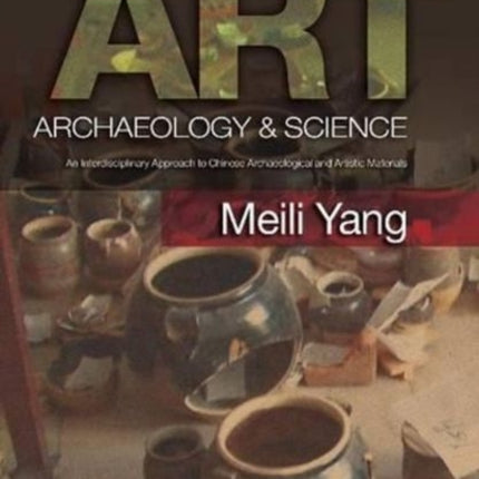 Art, Archaeology & Science: An Interdisciplinary
