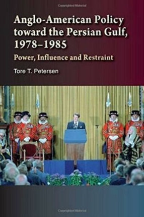 Anglo-American Policy Toward the Persian Gulf,