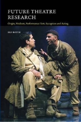 Future Theatre Research: Origin, Medium,
