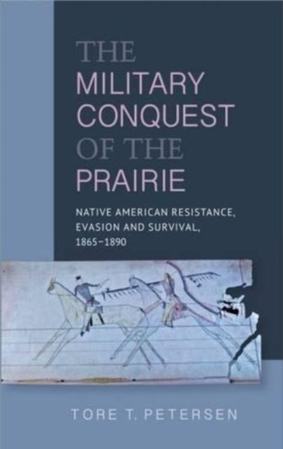 Military Conquest of the Prairie: Native American