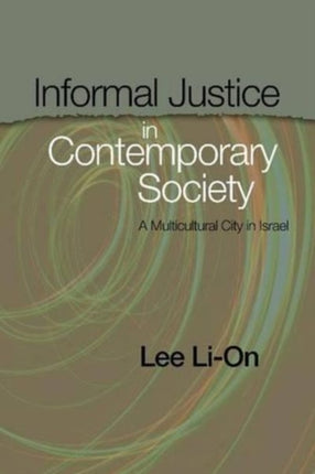 Informal Justice in Contemporary Society: A