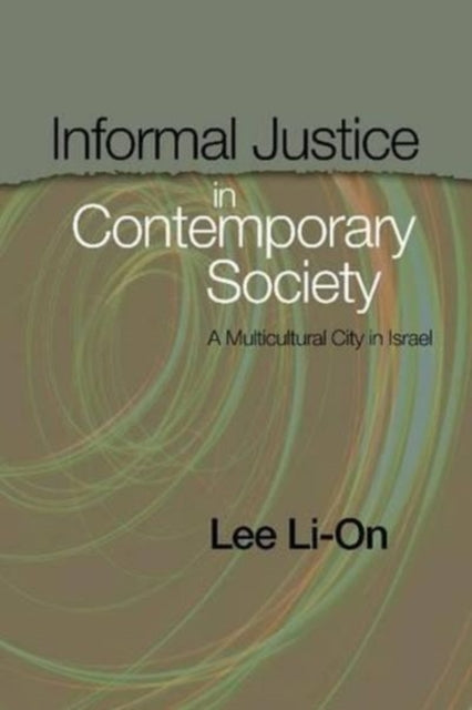 Informal Justice in Contemporary Society: A