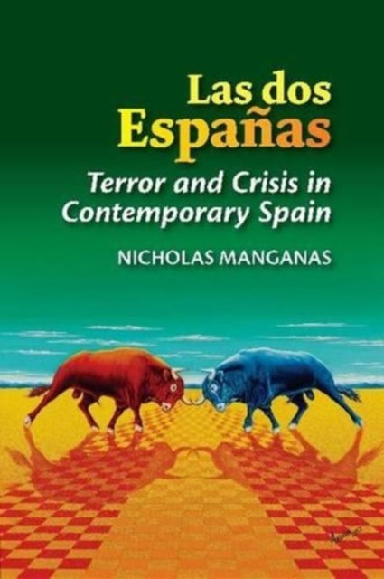 Las dos Españas: Terror and Crisis in