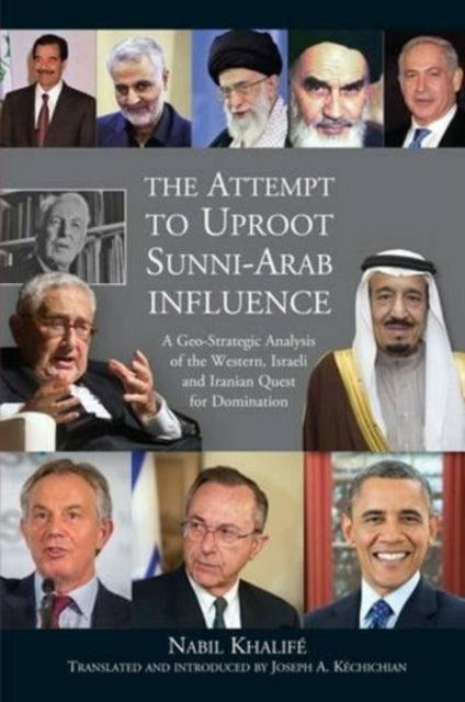 Attempt to Uproot Sunni-Arab Influence: A