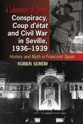 Conspiracy, Coup d'état and Civil War in Seville,
