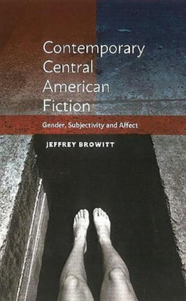 Contemporary Central American Fiction: Gender,