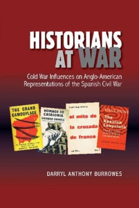 Historians at War: Cold War Influences on