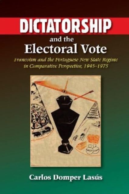 Dictatorship and the Electoral Vote: Francoism