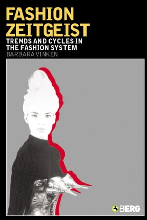 Fashion Zeitgeist: Trends and Cycles in the