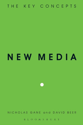 New Media: The Key Concepts