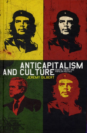 Anticapitalism and Culture: Radical Theory and