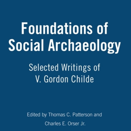 Foundations of Social Archaeology: Selected
