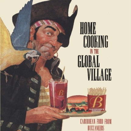 Home Cooking in the Global Village: Caribbean