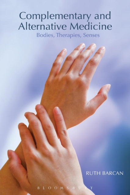 Complementary and Alternative Medicine: Bodies,