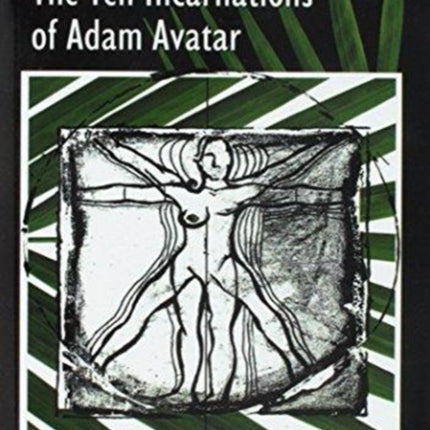 The Ten Incarnations of Adam Avatar