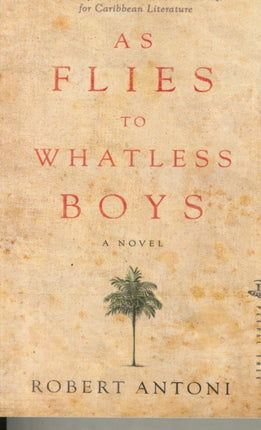 As Flies to Whatless Boys