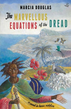 The Marvellous Equations of the Dread: A Novel in