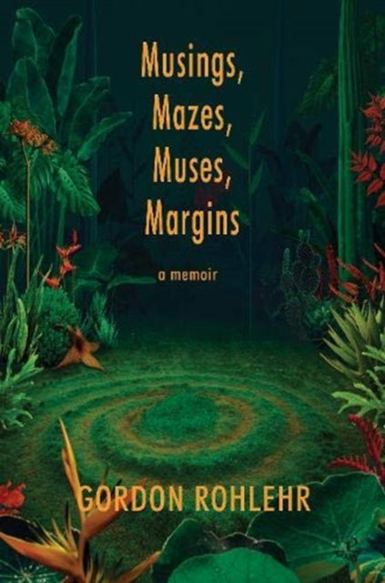 Musings, Mazes, Muses, Margins