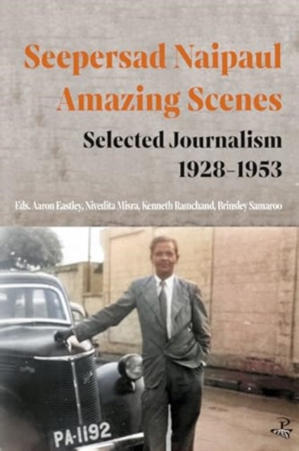 Seepersad Naipaul Amazing Scenes Selected