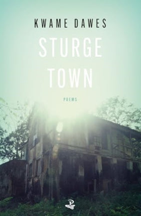 Sturge Town: Poems