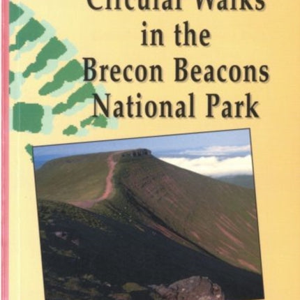 Walks with History Series: Circular Walks in the Brecon Beacons National Park