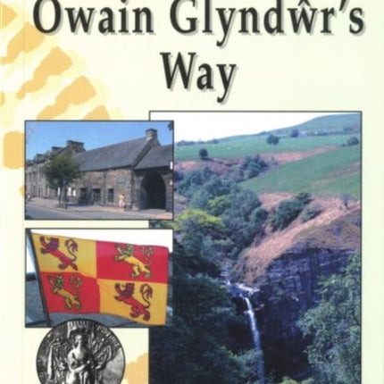 Walks with History: Owain Glyndŵr's Way