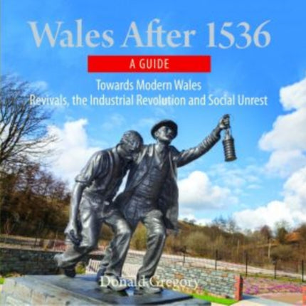 Compact Wales: Wales After 1536 - Towards Modern