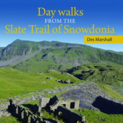 Compact Wales: Day Walks from the Slate Trail of