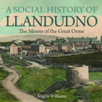 A Social History of Llandudno