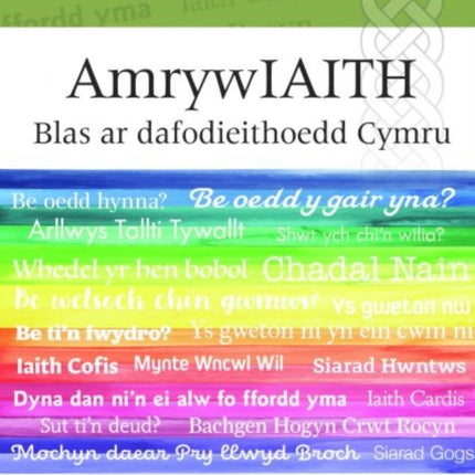 Llafar Gwlad: 94. Amrywiaith - Blas ar Dafodieithoedd Cymru