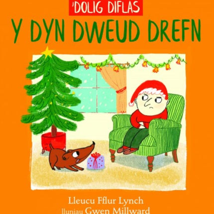 'Dolig Diflas y Dyn Dweud Drefn