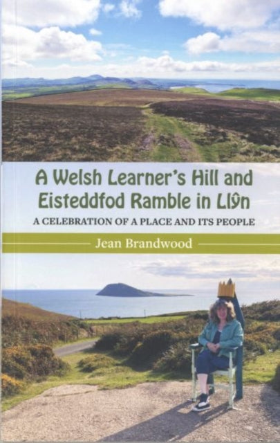 A Welsh Learners Hill and Eisteddfod Ramble in