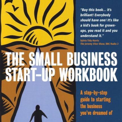 The Small Business Start-Up Workbook: A Step-by-step Guide to Starting the Business You've Dreamed of