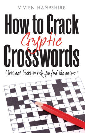 How To Crack Cryptic Crosswords: Hints and Tips