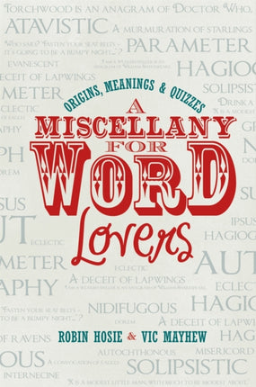 A Miscellany for Word Lovers: Origins, Meanings &