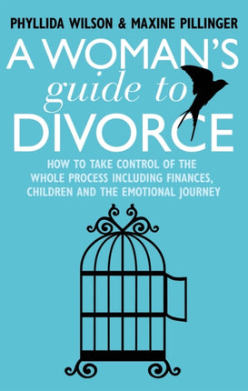 A Woman's Guide to Divorce: How to take control