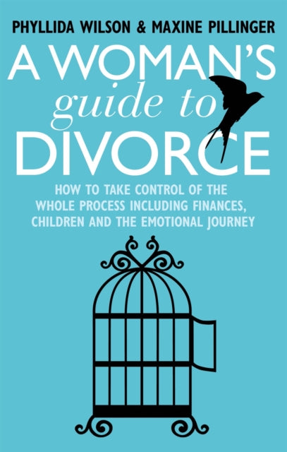 A Woman's Guide to Divorce: How to take control