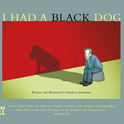 I Had a Black Dog