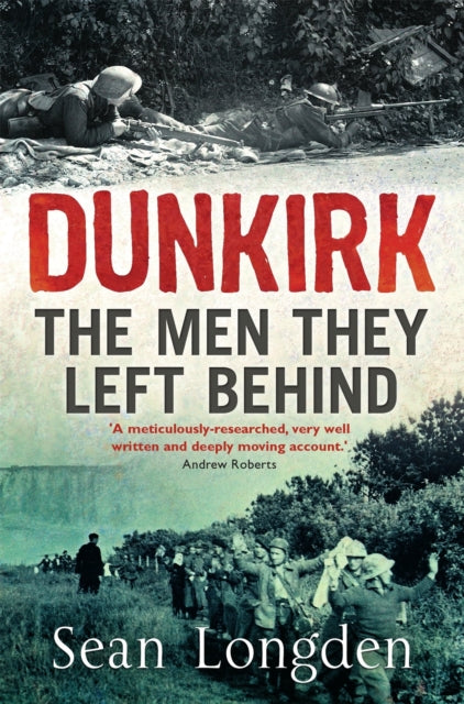 Dunkirk: The Men They Left Behind