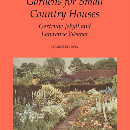 Gardens for Small Country Houses