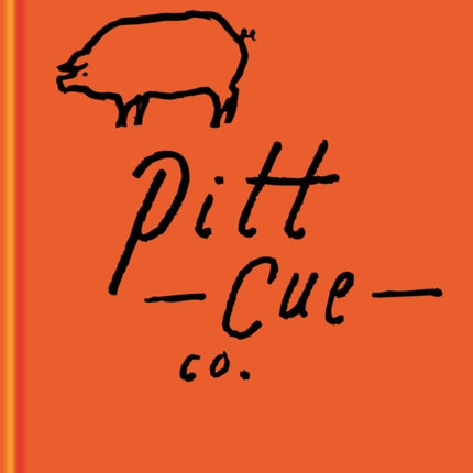 Pitt Cue Co. - The Cookbook