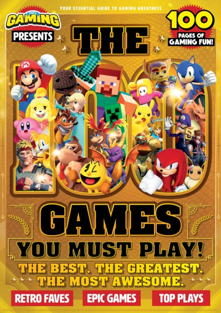 110% Gaming Presents: The 100 Games You Must Play