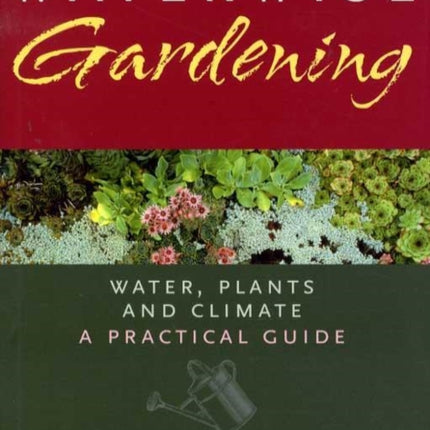 Waterwise Gardening