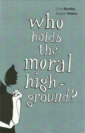 Who Holds the Moral High Ground Societas