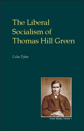 The Metaphysics of Self-realisation and Freedom: Part One of the Liberal Socialism of Thomas Hill Green