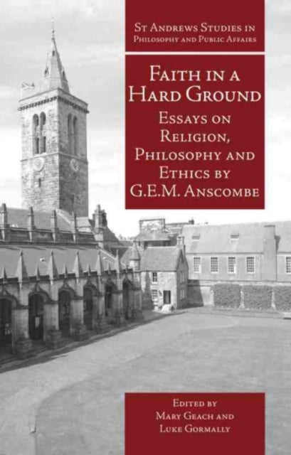 Faith in a Hard Ground: Essays on Religion, Philosophy and Ethics